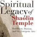 Praise for ‘The Spiritual Legacy of Shaolin Temple’